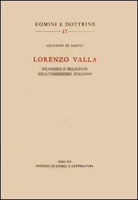 Lorenzo Valla. Filosofia e religione nell'umanesimo italiano Scarica PDF EPUB
