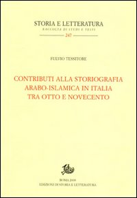 Contributi alla storiografia arabo-islamica italiana tra Otto e Novecento