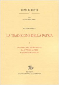 La tradizione della patria. Vol. 1: Letteratura e Risorgimento da Vittorio Alfieri a Ferdinando Martini. Scarica PDF EPUB
