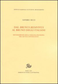 Dal Brunus redivivus al Bruno degli italiani. Metamorfosi della nolana filosofica tra Sette e Ottocento Scarica PDF EPUB
