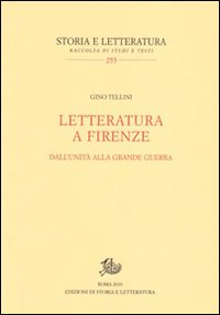 Letteratura a Firenze. Dall'Unità alla grande guerra Scarica PDF EPUB
