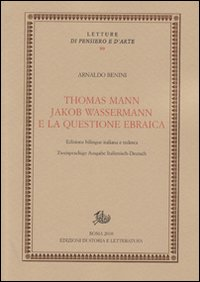 Thomas Mann, Jakob Wassermann e la questione ebraica. Ediz. italiana e tedesca Scarica PDF EPUB
