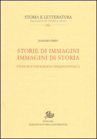 Storie di immagini. Immagini di storia. Studi di iconografia cinquecentesca Scarica PDF EPUB
