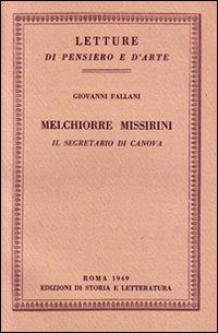 Melchiorre Missirini. Il segretario di Canova Scarica PDF EPUB
