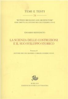 La Scienza Delle Costruzioni E Il Suo Sviluppo Storico Edoardo Benvenuto Libro Storia E Letteratura Temi E Testi Ibs