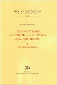 Ultimi contributi alla storia e alla teoria dello storicismo. Vol. 3: Discussioni e teorie. Scarica PDF EPUB
