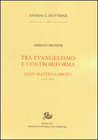 Tra evangelismo e controriforma. Gian Matteo Gilberti (1495-1543) Scarica PDF EPUB
