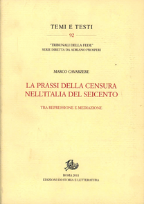 La prassi della censura nell'Italia del Seicento. Tra repressione e mediazione Scarica PDF EPUB
