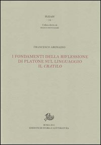 I fondamenti della riflessione di Platone sul linguaggio: il Cratilo Scarica PDF EPUB
