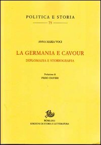 La Germania e Cavour. Diplomazia e storiografia Scarica PDF EPUB
