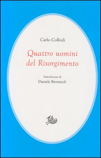 Quattro uomini del Risorgimento Scarica PDF EPUB
