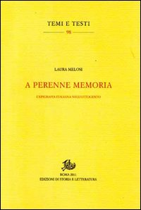 A perenne memoria. L'epigrafia italiana nell'Ottocento Scarica PDF EPUB
