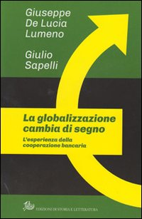 La globalizzazione cambia di segno. L'esperienza della cooperazione bancaria Scarica PDF EPUB
