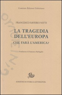 La tragedia dell'Europa. Che farà l'America? Scarica PDF EPUB
