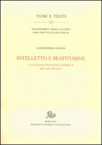 Intelletto e beatitudine. La cultura filosofica tedesca del XIV secolo Scarica PDF EPUB
