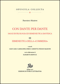 Con Dante per Dante. Saggi di filologia ed ermeneutica dantesca. Vol. 3: Ermeneutica della «Commedia». Scarica PDF EPUB
