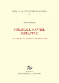 Criminali, martiri, refrattari. Usi pubblici del passato dei comunardi Scarica PDF EPUB
