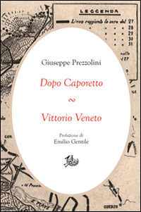 Image of Dopo Caporetto-Vittorio Veneto