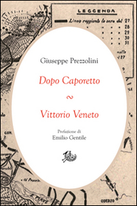 Dopo Caporetto-Vittorio Veneto Scarica PDF EPUB
