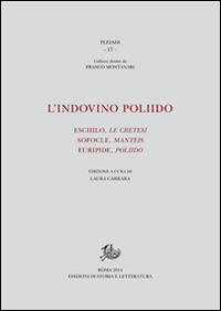 L' indovino Poliido. Eschilo «Le cretesi», Sofocle «Manteis», Euripide «Poliido» Scarica PDF EPUB
