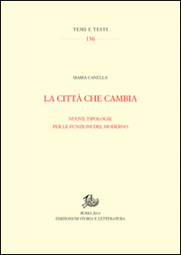 La città che cambia. Nuove tipologie per le funzioni del moderno Scarica PDF EPUB
