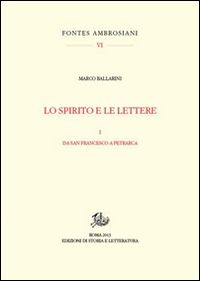 Lo spirito e le lettere. Vol. 1: Da san Francesco a Petrarca. Scarica PDF EPUB
