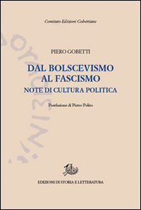 Dal bolscevismo al fascismo. Note di cultura politica Scarica PDF EPUB
