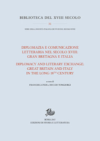 Image of Diplomazia e comunicazione letteraria nel secolo XVIII: Gran Bretagna e Italia. Ediz. italiana e inglese