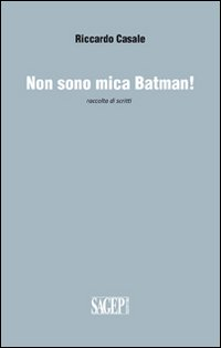 Non sono mica Batman! Scarica PDF EPUB
