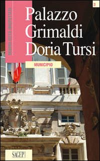 Palazzo Grimaldi Doria Tursi Scarica PDF EPUB
