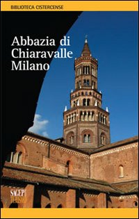 Abbazia di Chiaravalle. Milano Scarica PDF EPUB
