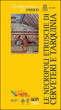 Le necropoli etrusche di Cerveteri e Tarquinia Scarica PDF EPUB
