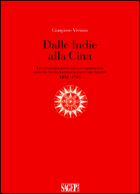 Dalle Indie alla Cina. Le trasformazioni della cartografia per una nuova raffigurazione del mondo 1492-1735 Scarica PDF EPUB
