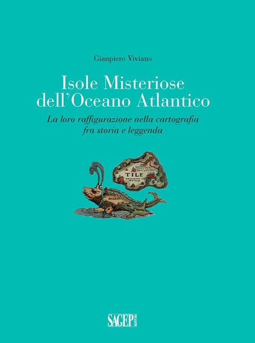 Isole misteriose dell'Oceano Atlantico. La loro raffigurazione nella cartografia fra storia e leggenda Scarica PDF EPUB
