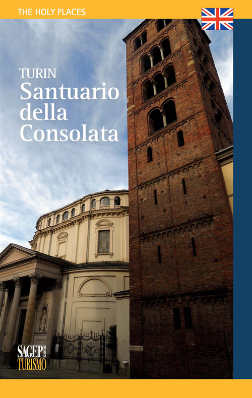 Torino. Santuario della Consolata. Ediz. inglese Scarica PDF EPUB
