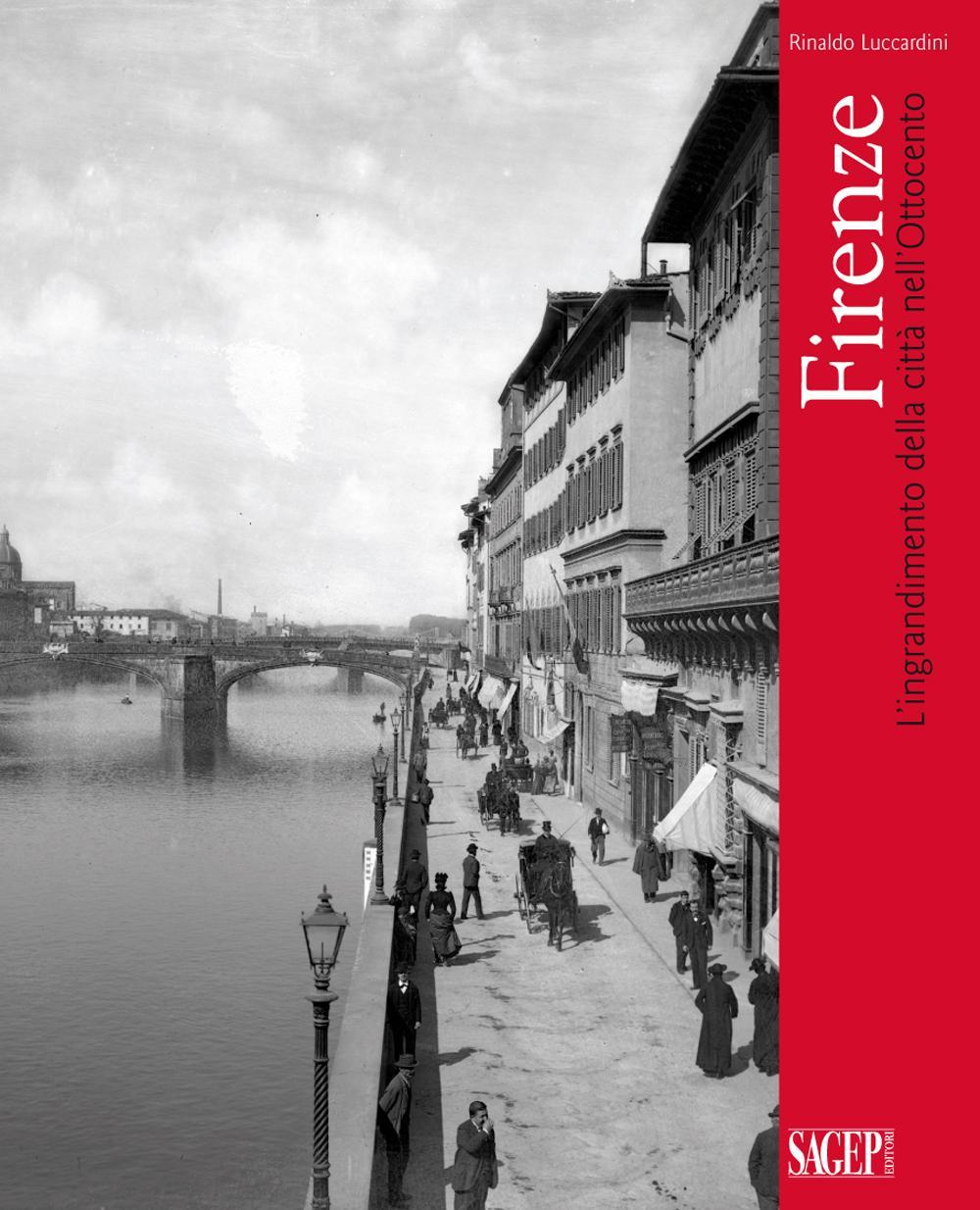 Firenze. L'ingrandimento delle città nell'Ottocento Scarica PDF EPUB
