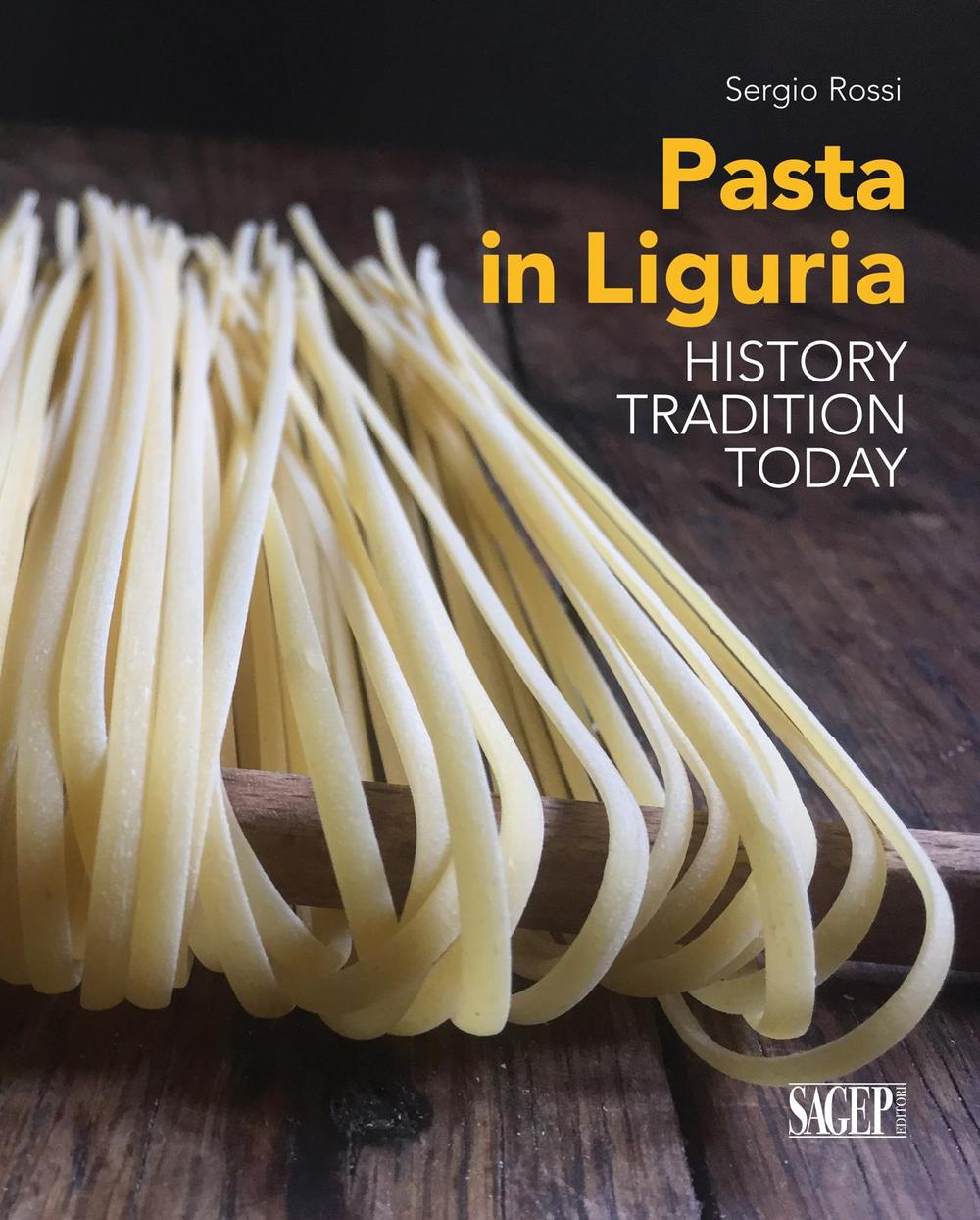 Pasta in Liguria. History, tradition, today Scarica PDF EPUB
