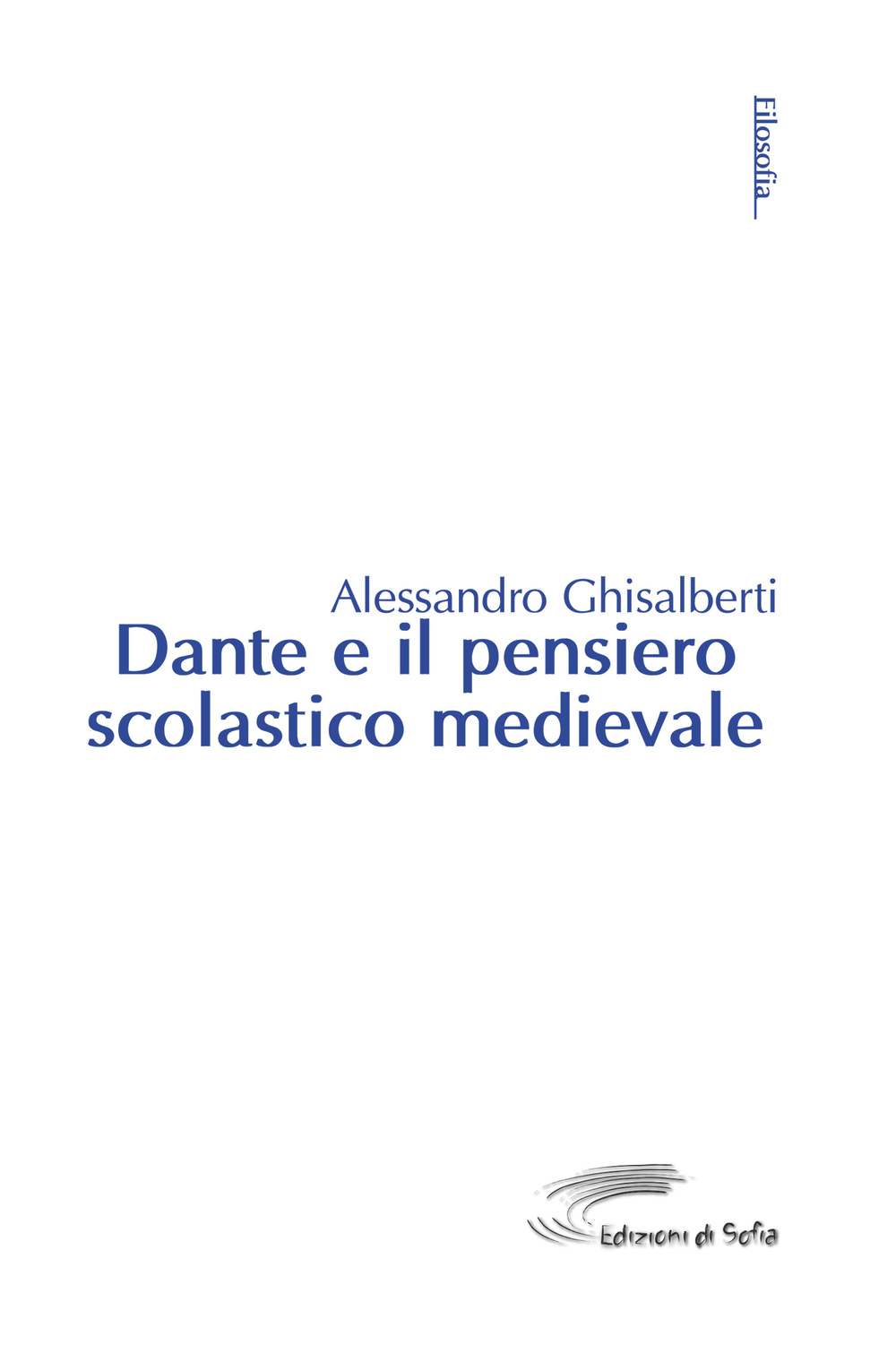 Dante e il pensiero scolastico medievale Scarica PDF EPUB
