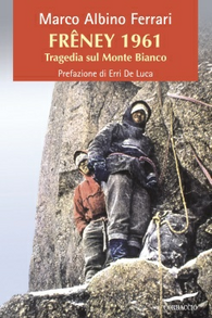 Frêney 1961. Tragedia sul Monte Bianco Scarica PDF EPUB
