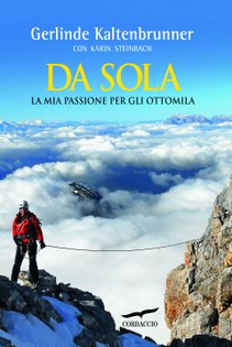 Da sola. La mia passione per gli ottomila Scarica PDF EPUB
