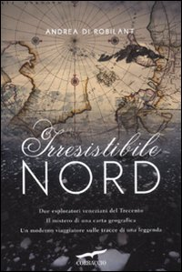 Irresistibile Nord Scarica PDF EPUB
