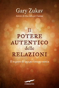 Il potere autentico delle relazioni. Il segreto di una perfetta armonia Scarica PDF EPUB
