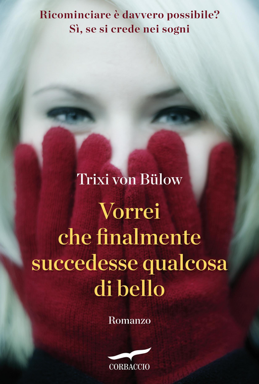 Vorrei che finalmente succedesse qualcosa di bello Scarica PDF EPUB
