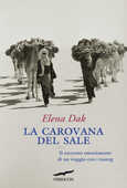 Libro La carovana del sale Elena Dak