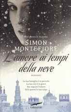 Libro L' amore ai tempi della neve Simon Sebag Montefiore