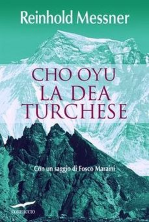 Cho Oyu. La dea turchese Scarica PDF EPUB
