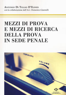 Mezzi di prova e mezzi di ricerca della prova in sede penale.pdf