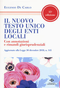 Il nuovo testo unico degli enti locali. Con annotazioni e ...