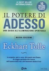 Libro Il potere di adesso. Una guida all'illuminazione spirituale Eckhart Tolle