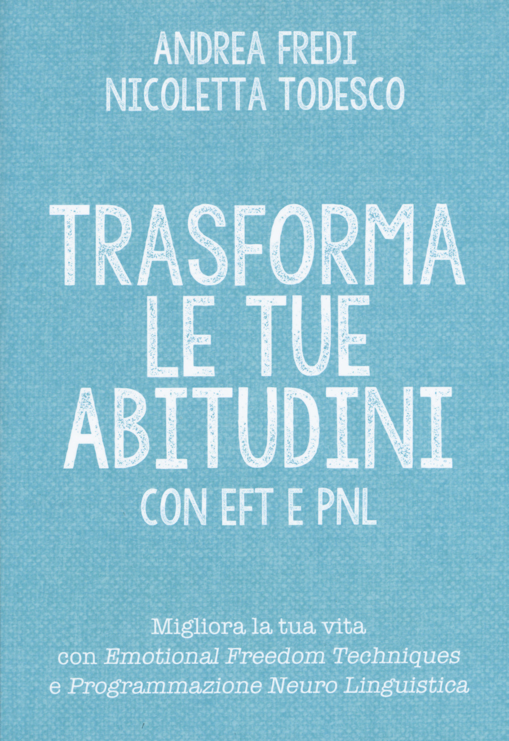 Image of Trasforma le tue abitudini con EFT e PNL